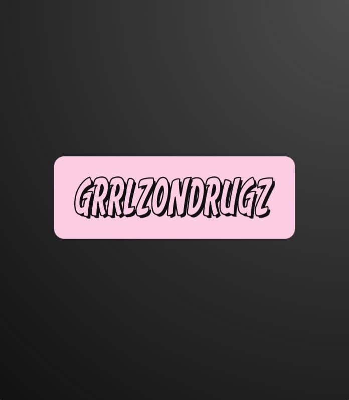 Grrlzondrugz