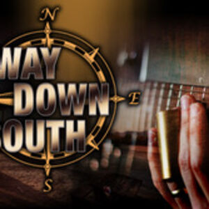 Way Down South