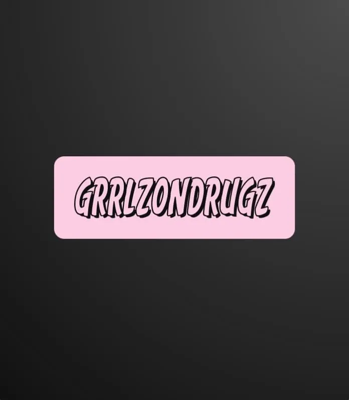Grrlzondrugz