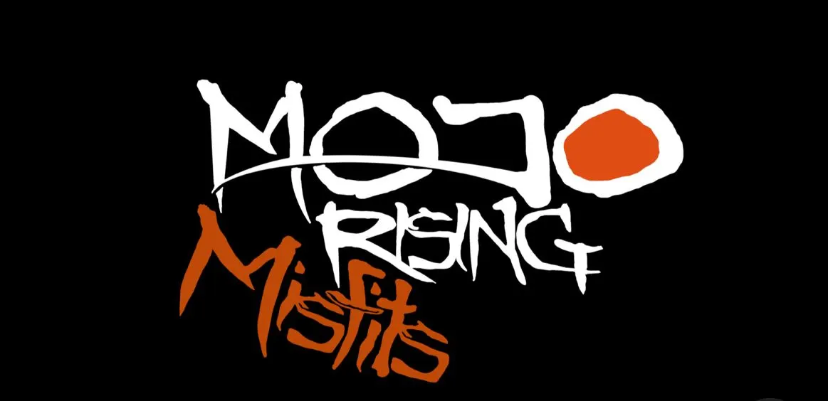 Mojo Rising Misfits