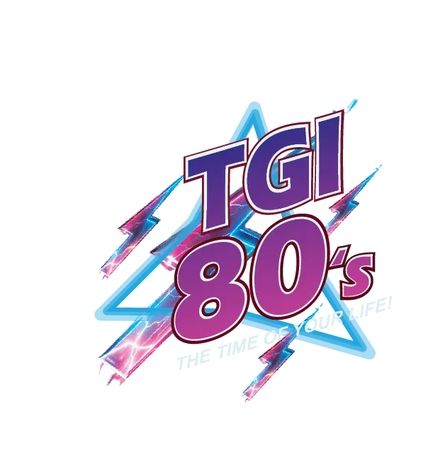 TGI80s - The Time of Your Life