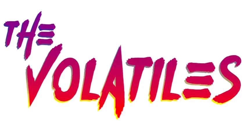 The Volatiles