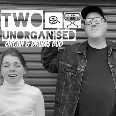 Two UnORGANised